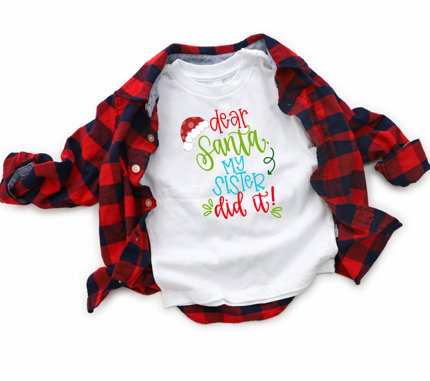 Dear Santa, My Sister Did It Youth Tee